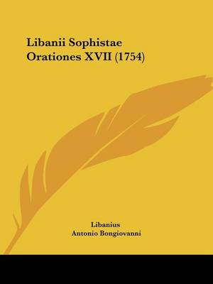 Libanii Sophistae Orationes XVII (1754)