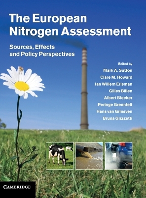 European Nitrogen Assessment: Sources, Effects and Policy Perspectives