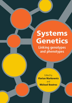Systems Genetics: Linking Genotypes and Phenotypes