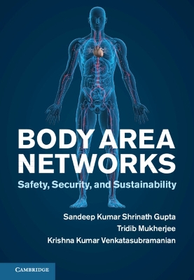 Body Area Networks: Safety, Security, and Sustainability