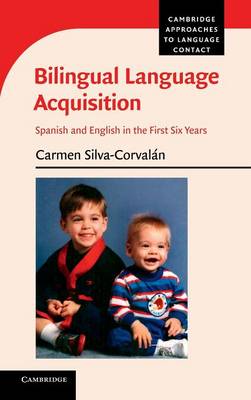 Bilingual Language Acquisition: Spanish and English in the First Six Years