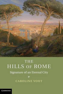 Hills of Rome: Signature of an Eternal City