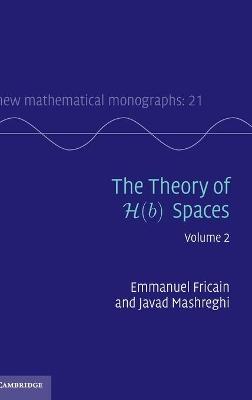 Theory of H(b) Spaces: Volume 2
