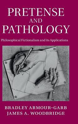 Pretense and Pathology: Philosophical Fictionalism and its Applications