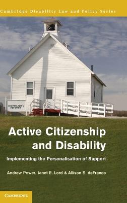 Active Citizenship and Disability: Implementing the Personalisation of Support
