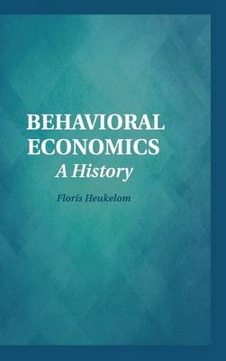 Behavioral Economics: A History