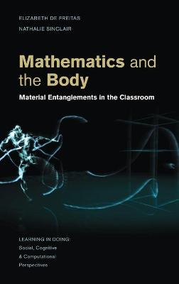 Mathematics and the Body: Material Entanglements in the Classroom