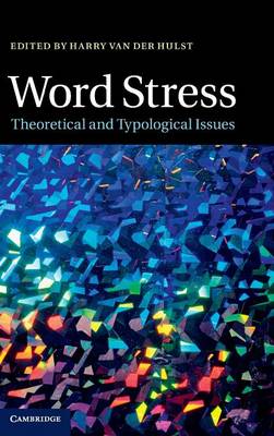 Word Stress: Theoretical and Typological Issues