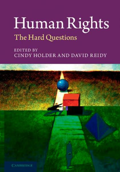 Human Rights: The Hard Questions