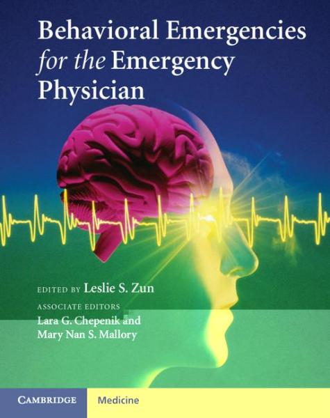 Behavioral Emergencies for the Emergency Physician