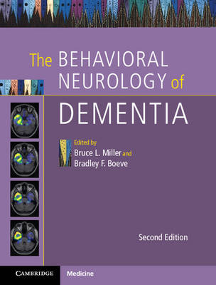 Behavioral Neurology of Dementia 2nd Revised edition