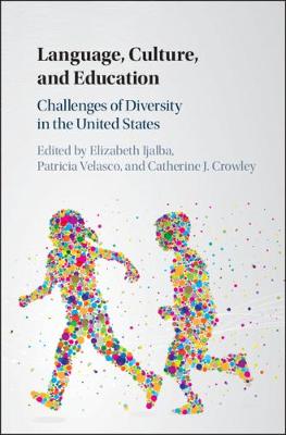 Language, Culture, and Education: Challenges of Diversity in the United States