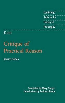 Kant: Critique of Practical Reason 2nd Revised edition