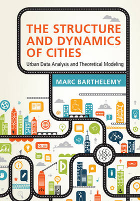 Structure and Dynamics of Cities: Urban Data Analysis and Theoretical Modeling