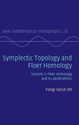 Symplectic Topology and Floer Homology: Volume 2, Floer Homology and its Applications