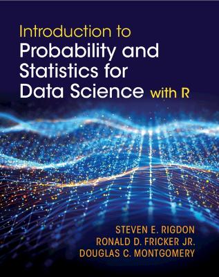 Introduction to Probability and Statistics for Data Science: with R