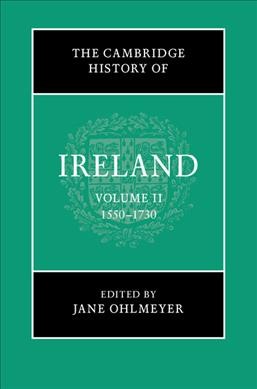 Cambridge History of Ireland: Volume 2, 15501730