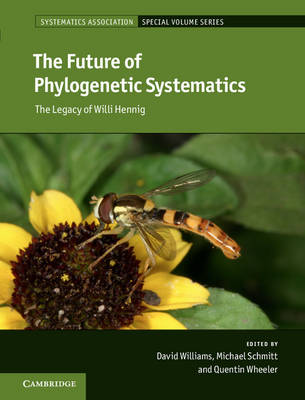 Future of Phylogenetic Systematics: The Legacy of Willi Hennig