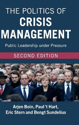 Politics of Crisis Management: Public Leadership under Pressure
