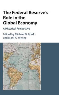Federal Reserve's Role in the Global Economy: A Historical Perspective