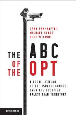 ABC of the OPT: A Legal Lexicon of the Israeli Control over the Occupied Palestinian Territory
