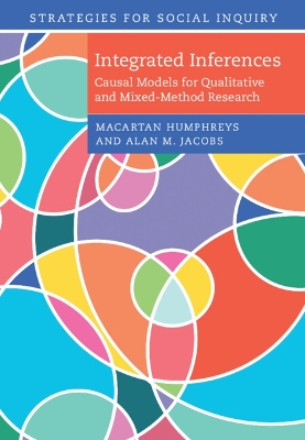 Integrated Inferences: Causal Models for Qualitative and Mixed-Method Research