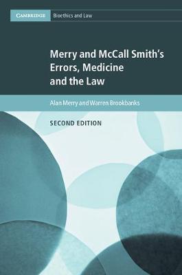 Merry and McCall Smith's Errors, Medicine and the Law 2nd Revised edition
