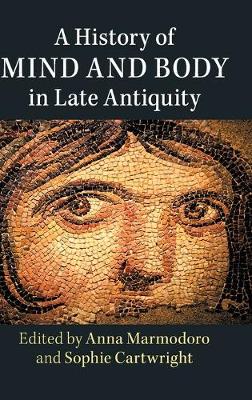 History of Mind and Body in Late Antiquity