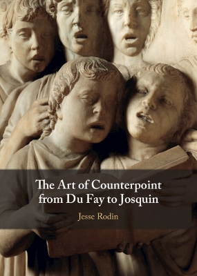 Art of Counterpoint from Du Fay to Josquin
