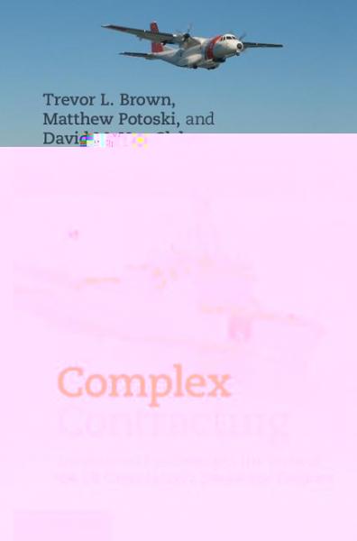 Complex Contracting: Government Purchasing in the Wake of the US Coast Guard's Deepwater Program