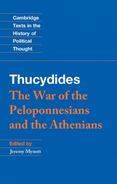 Thucydides: The War of the Peloponnesians and the Athenians