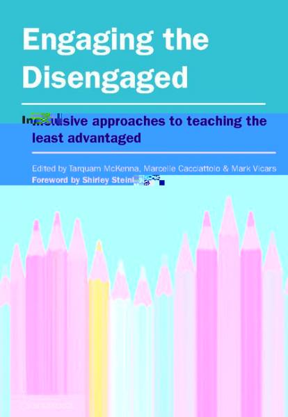 Engaging the Disengaged: Inclusive Approaches to Teaching the Least Advantaged