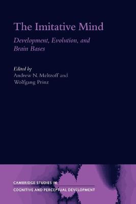 Imitative Mind: Development, Evolution and Brain Bases