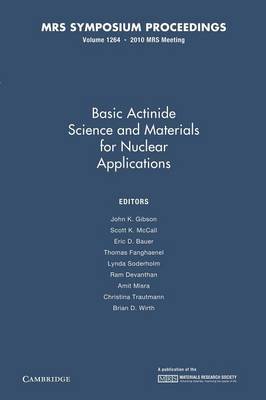Basic Actinide Science and Materials for Nuclear Applications: Volume 1264