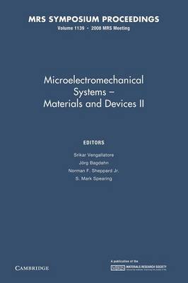 Microelectromechanical Systems: Volume 1139: Materials and Devices II