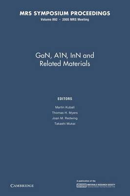 GaN, AIN, InN and Related Materials: Volume 892