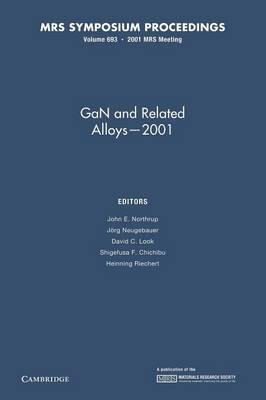 GaN and Related Alloys  2001: Volume 693