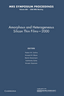 Amorphous and Heterogeneous Silicon Thin Films  2000: Volume 609