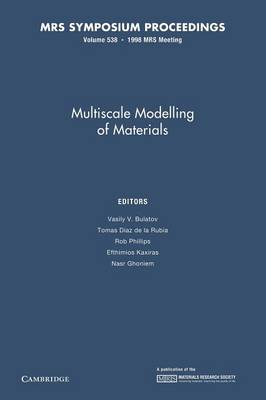 Multiscale Modelling of Materials: Volume 538