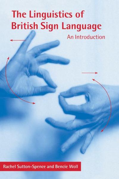 Linguistics of British Sign Language: An Introduction