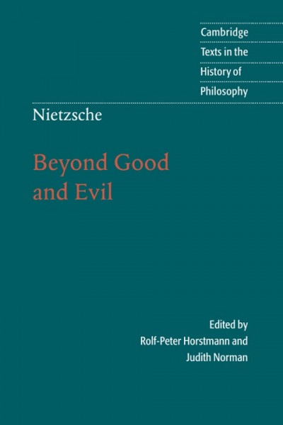 Nietzsche: Beyond Good and Evil: Prelude to a Philosophy of the Future