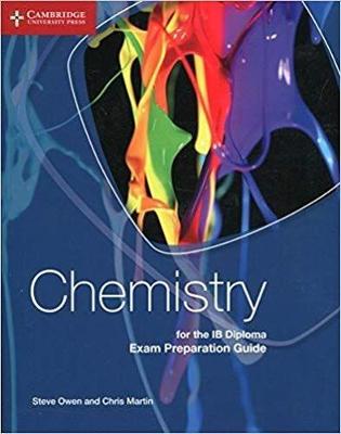 Chemistry for the IB Diploma Exam Preparation Guide Digital Edition