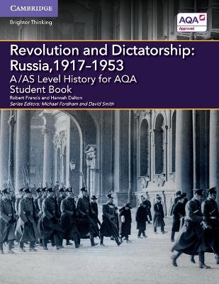 A/AS Level History for AQA Revolution and Dictatorship: Russia, 19171953  Student Book