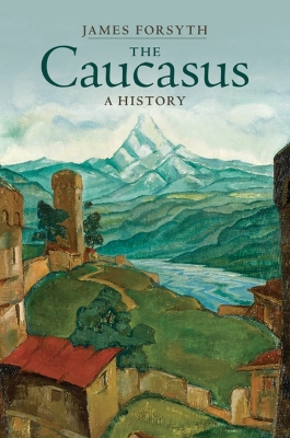 Caucasus: A History