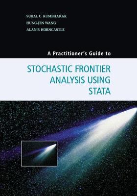 Practitioner's Guide to Stochastic Frontier Analysis Using Stata