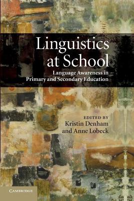 Linguistics at School: Language Awareness in Primary and Secondary Education