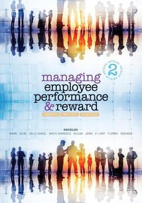 Managing Employee Performance and Reward: Concepts, Practices, Strategies 2nd Revised edition