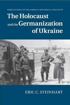 Holocaust and the Germanization of Ukraine