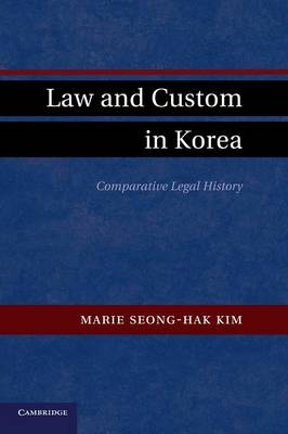 Law and Custom in Korea: Comparative Legal History