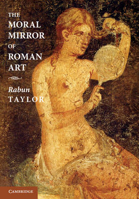 Moral Mirror of Roman Art